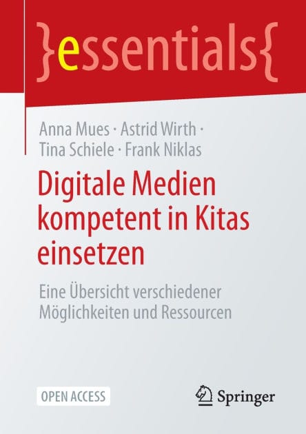 Digitale Medien kompetent in Kitas einsetzen: Eine Übersicht verschiedener Möglichkeiten und Ressourcen