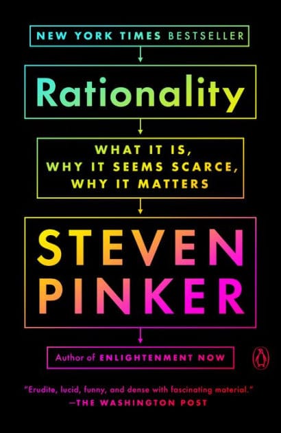 Rationality: What It Is, Why It Seems Scarce, Why It Matters
