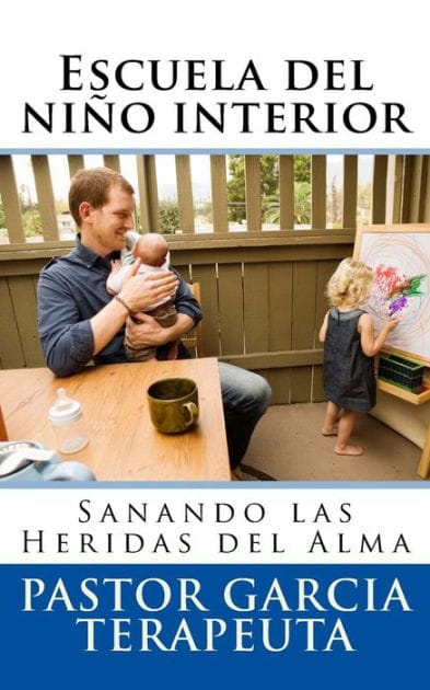 Escuela del niÃ¯Â¿Â½o interior: Sanando las heridas del alma
