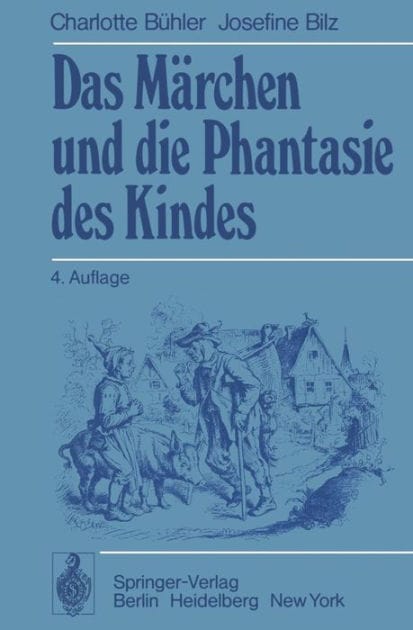 Das Mï¿½rchen und die Phantasie des Kindes