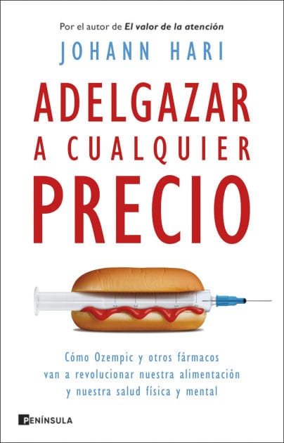 Adelgazar a cualquier precio: Cómo Ozempic y otros fármacos van a revolucionar nuestra alimentación y nuestra salud física y mental