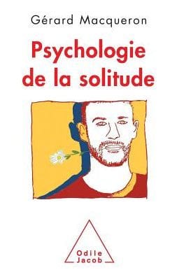 Psychology of Solitude / Psychologie de la solitude