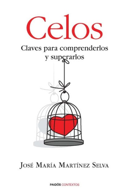 Celos: Claves para comprenderlos y superarlos