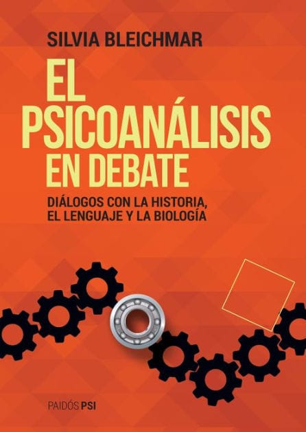El psicoanálisis en debate: Diálogos con la historia, el lenguaje y la biología