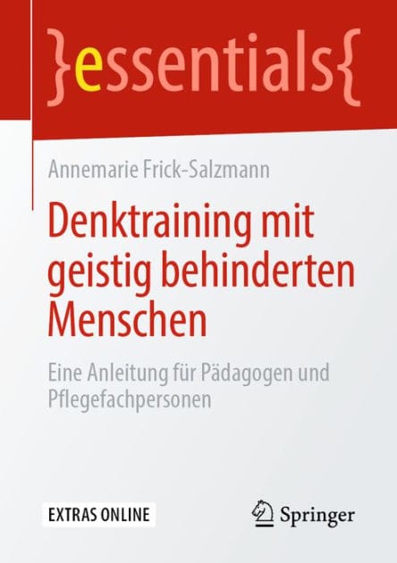 Denktraining mit geistig behinderten Menschen: Eine Anleitung fï¿½r Pï¿½dagogen und Pflegefachpersonen