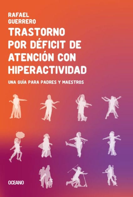 Trastorno por dï¿½ficit de atenciï¿½n con hiperactividad: Una guï¿½a para padres y maestros