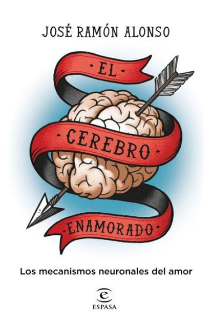 El cerebro enamorado: Los mecanismos neuronales del amor