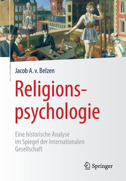 Religionspsychologie: Eine historische Analyse im Spiegel der Internationalen Gesellschaft