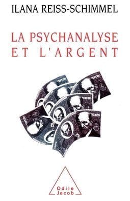 Psychoanalysis and Money / La Psychanalyse et l'Argent