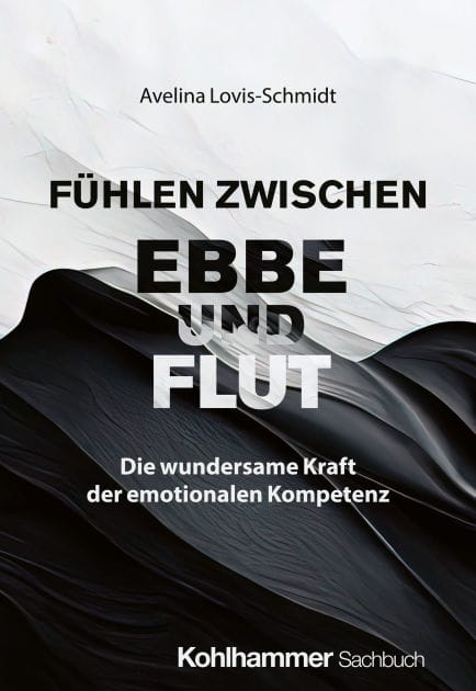 Fühlen zwischen Ebbe und Flut: Die wundersame Kraft der emotionalen Kompetenz