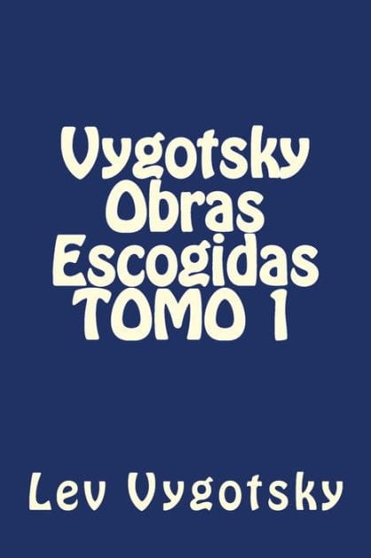 Vygotsky Obras Escogidas TOMO 1