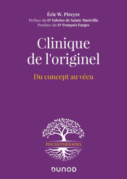 Clinique de l'originel: Du concept au vécu