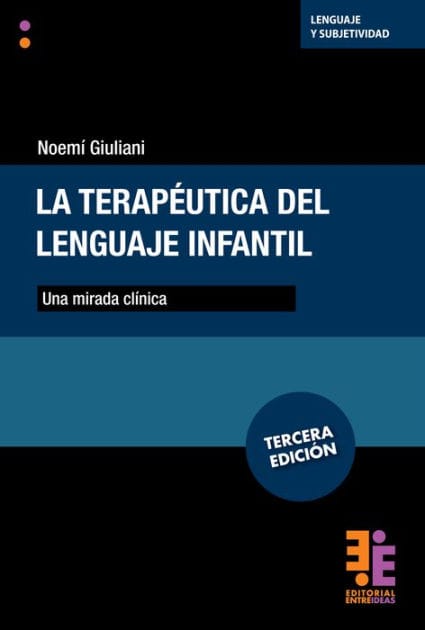 La terapéutica del lenguaje infantil: Una mirada clínica