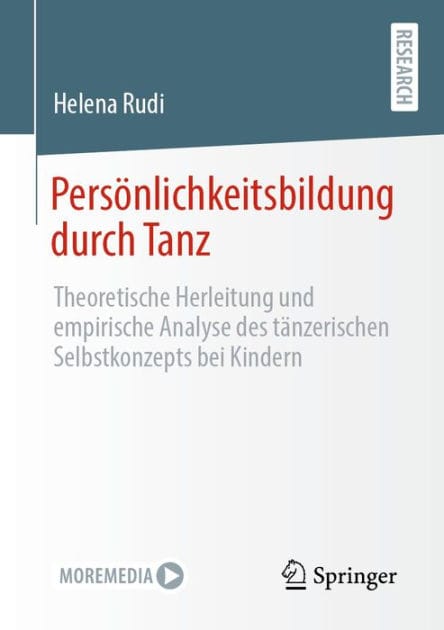 Persï¿½nlichkeitsbildung durch Tanz: Theoretische Herleitung und empirische Analyse des tï¿½nzerischen Selbstkonzepts bei Kindern
