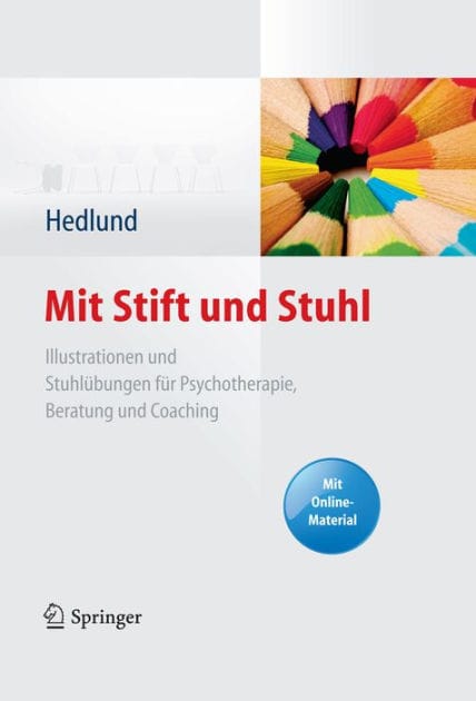 Mit Stift und Stuhl: Illustrationen und Stuhlübungen für Psychotherapie, Beratung und Coaching. Mit Online-Material