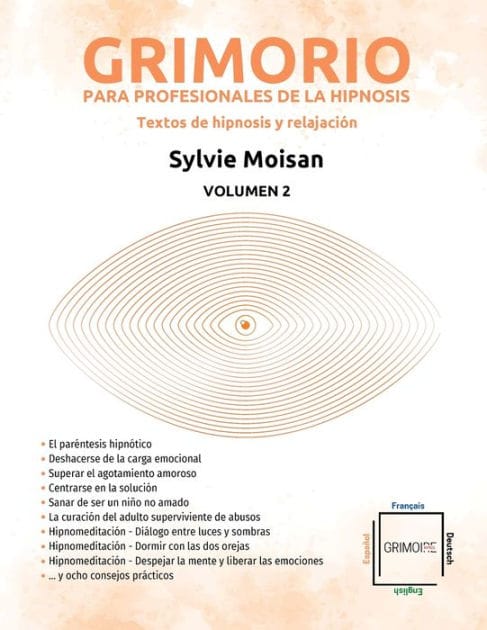 Grimorio para profesionales de la hipnosis: textos de hipnosis y relajación: Volumen 2
