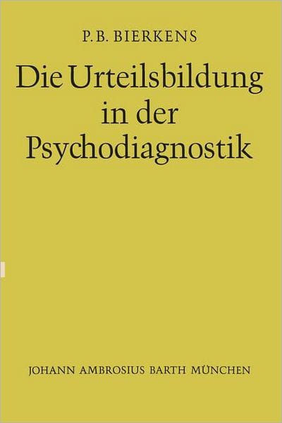 Die Urteilsbildung in der Psychodiagnostik