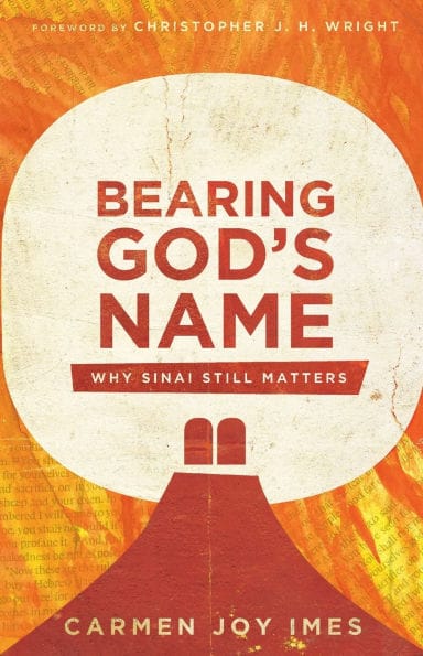 Bearing God's Name: Why Sinai Still Matters