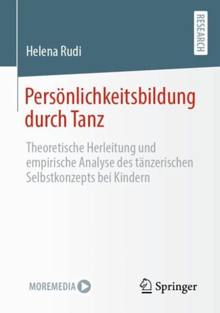 Persönlichkeitsbildung durch Tanz: Theoretische Herleitung und empirische Analyse des tänzerischen Selbstkonzepts bei Kindern