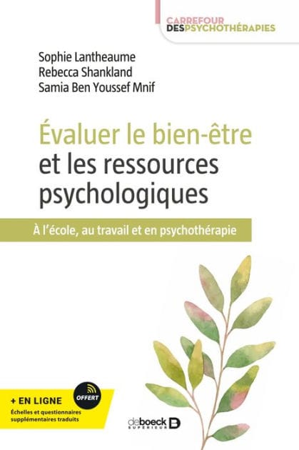 Évaluer le bien-être et les ressources psychologiques: À l'école au travail et en psychothérapie