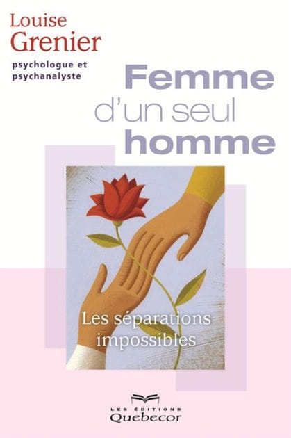 Femme d'un seul homme: Les séparations impossibles