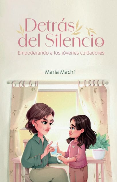 Detrï¿½s del Silencio: Empoderando a los jï¿½venes cuidadores