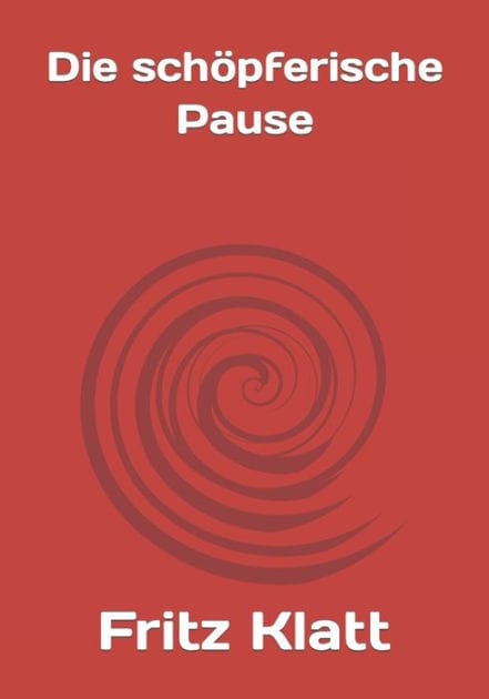 Die schöpferische Pause