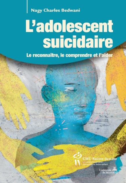 Adolescent suicidaire (L'): Le reconnaître, le comprendre et l'aider