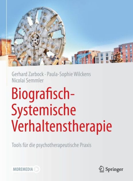 Biografisch-Systemische Verhaltenstherapie: Tools fï¿½r die psychotherapeutische Praxis