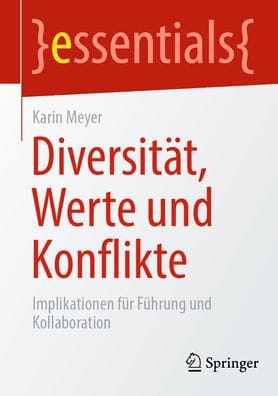 Diversität, Werte und Konflikte: Implikationen für Führung und Kollaboration