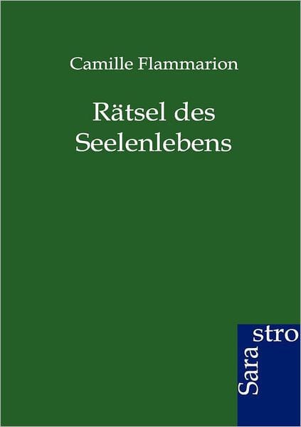 Rï¿½tsel des Seelenlebens