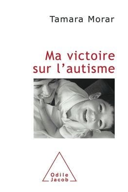 My Victory Over autism / Ma victoire sur l'autisme