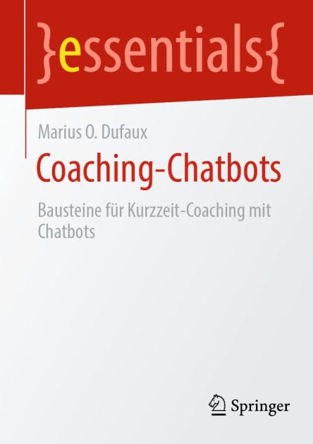 Coaching-Chatbots: Bausteine fï¿½r Kurzzeit-Coaching mit Chatbots