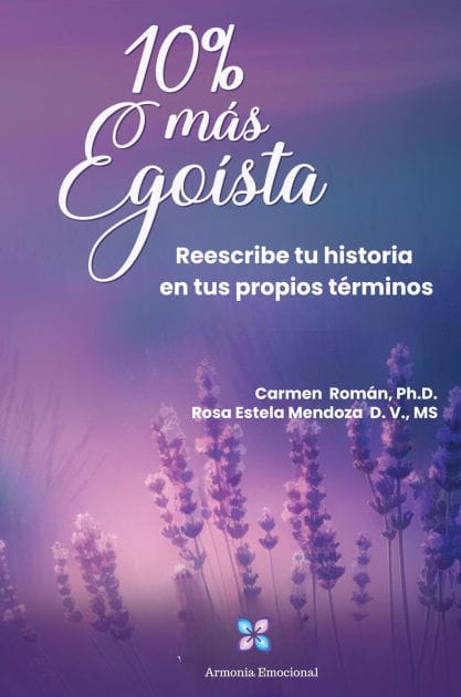 10% más Egoísta: Reescribe tu historia en tus propios términos