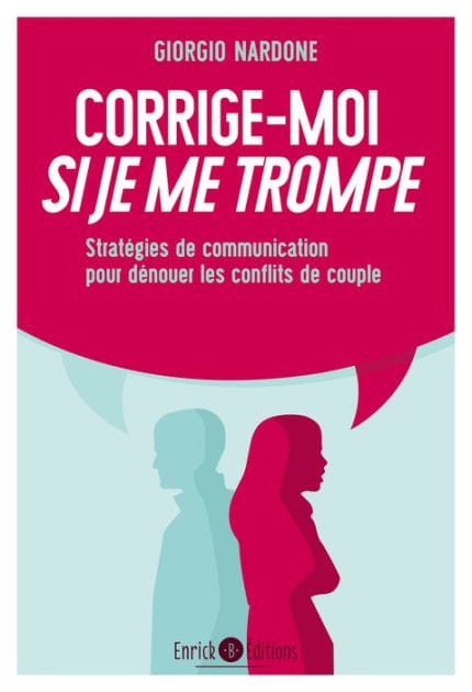 Corrige-moi si je me trompe: Stratégies de communication pour dénouer les conflits de couple