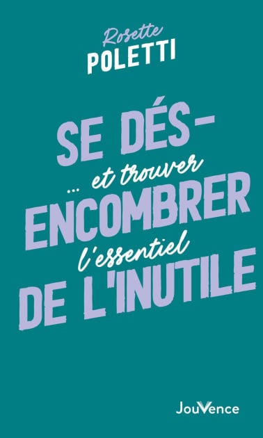 Se désencombrer de l'inutile