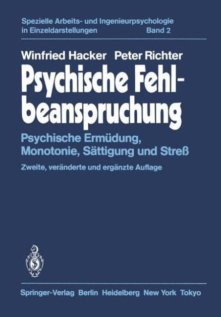 Psychische Fehlbeanspruchung: Psychische Ermï¿½dung, Monotonie, Sï¿½ttigung und Streï¿½