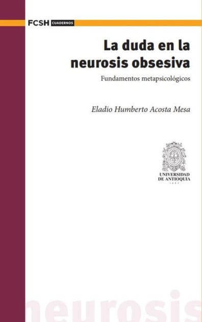 La duda en la neurosis obsesiva.: Fundamentos metapsicológicos