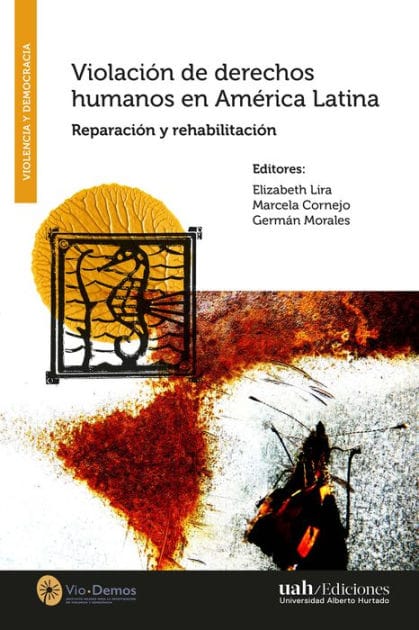 Violación de derechos humanos en América Latina: Reparación y rehabilitación