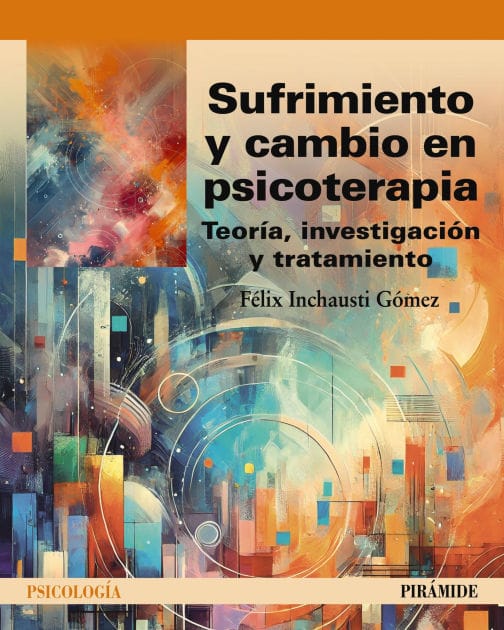 Sufrimiento y cambio en psicoterapia: Teoría, investigación y tratamiento