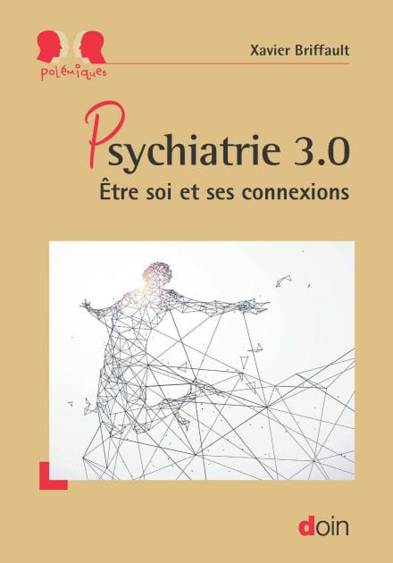 Psychiatrie 3.0: Etre soi et ses connexions