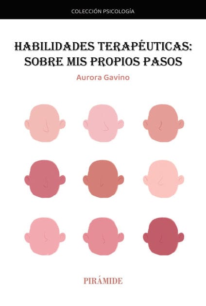 Las habilidades terapéuticas: Sobre mis propios pasos