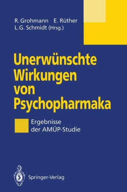Unerwï¿½nschte Wirkungen von Psychopharmaka: Ergebnisse der AMï¿½P-Studie