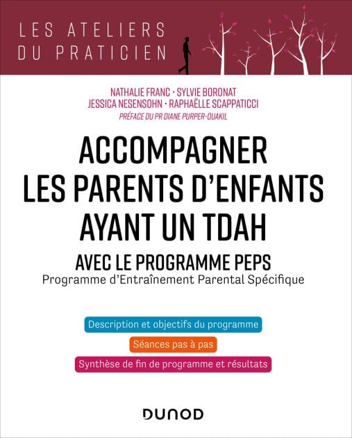 Accompagner les parents d'enfants avec TDAH - Avec PEPS: Programme d'Entraînement Parental Spécifique