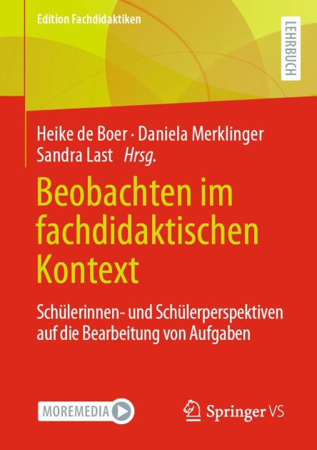 Beobachten im fachdidaktischen Kontext: Schï¿½lerinnen- und Schï¿½lerperspektiven auf die Bearbeitung von Aufgaben
