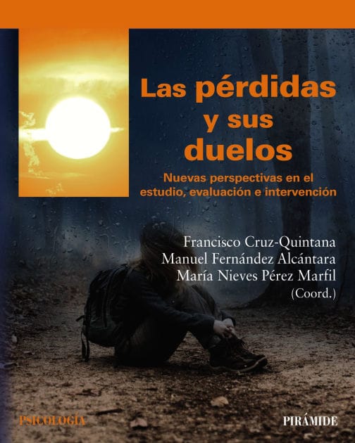Las pérdidas y sus duelos: Nuevas perspectivas en el estudio, evaluación e intervención