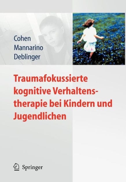 Traumafokussierte kognitive Verhaltenstherapie bei Kindern und Jugendlichen