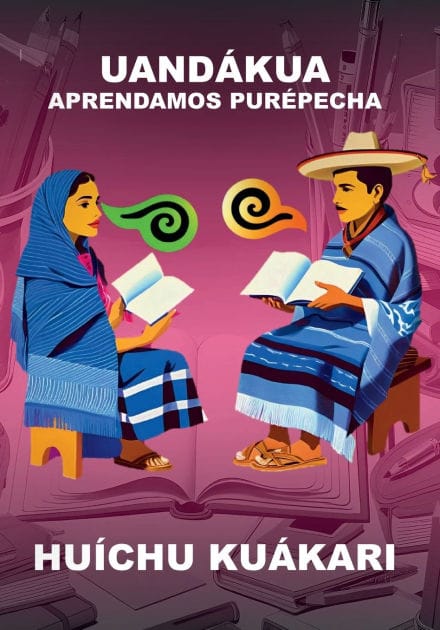 UANDÁKUA - APRENDAMOS PURÉPECHA