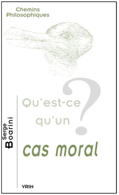 Qu'est-ce qu'un cas moral?