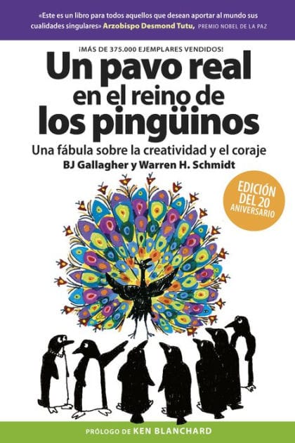 Un Pavo Real En El Reino de Los Pingï¿½inos (a Peacock in the Land of Penguins Spanish Edition)